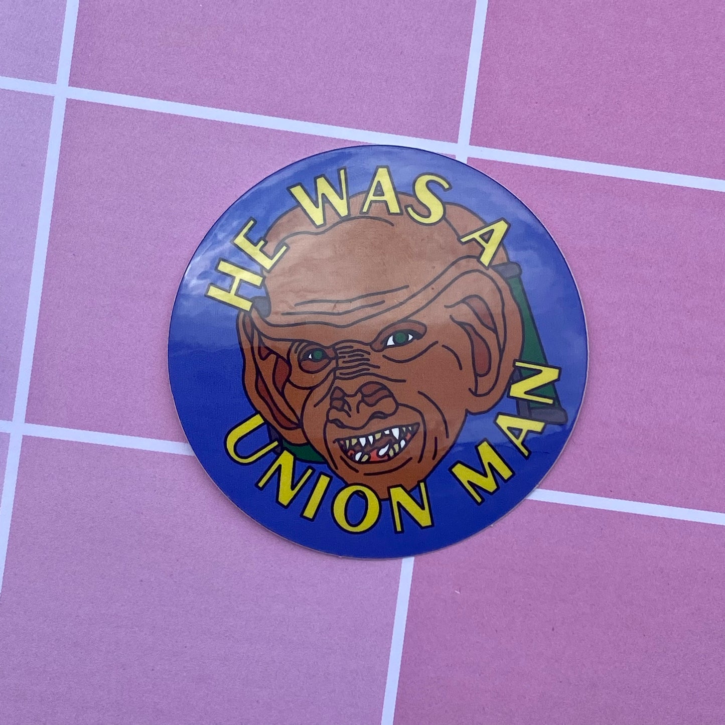 He was a Union Man 2.5” Vinyl Sticker