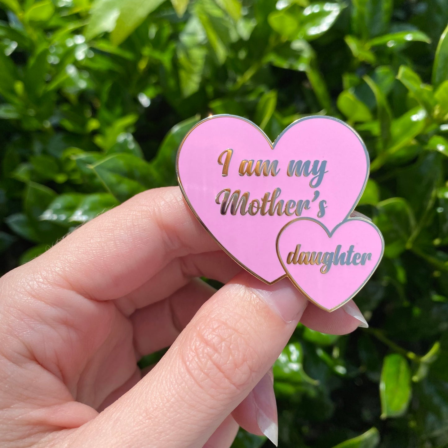 I am my Mother’s Daughter Heart Hard Enamel Pin